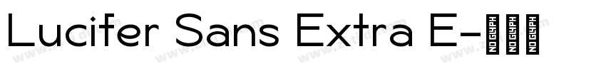 Lucifer Sans Extra E字体转换